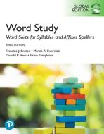Words Their Way: Word Sorts For Syllables And Affixes Spellers, Global Edition di Francine Johnston, Marcia Invernizzi, Donald R. Bear, Shane Templeton edito da Pearson Education Limited