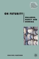 On Futurity di J. Martinon edito da Palgrave Macmillan UK
