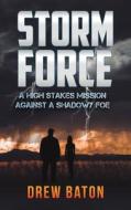 Storm Force di Drew Baton edito da Austin Macauley Publishers