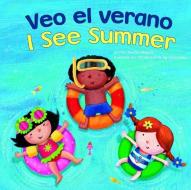 Veo El Verano/I See Summer di Charles Ghigna edito da PICTURE WINDOW BOOKS
