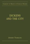 Dickens And The City edito da Taylor & Francis Ltd