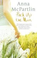 Pack Up the Moon di Anna McPartlin edito da DOWNTOWN PR