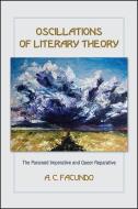 Oscillations of Literary Theory di A. C. Facundo edito da State University Press of New York (SUNY)