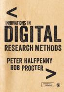 Innovations in Digital Research Methods di Peter Halfpenny, Rob Procter edito da SAGE Publications Ltd