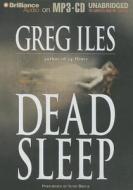 Dead Sleep di Greg Iles edito da Brilliance Corporation