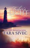 Fisher's Light di Tara Sivec edito da Createspace Independent Publishing Platform