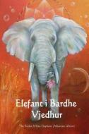 Elefant I Bardhe Vjedhur: The Stolen White Elephant (Albanian Edition) di Mark Twain edito da Createspace