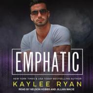 Emphatic di Kaylee Ryan edito da Tantor Audio