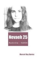 Nevaeh 25: Rockville - Haven di Mr Marcel Ray Duriez edito da Createspace Independent Publishing Platform