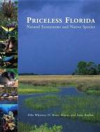 Priceless Florida di Ellie Whitney, D Bruce Means, Anne Rudloe edito da Rowman & Littlefield