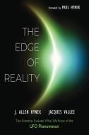 The Edge of Reality: Two Scientists Evaluate What We Know of UFO Phenomenon di J. Allen Hynek, Jacques Vallee edito da MUFON