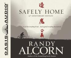 Safely Home di Randy Alcorn edito da Oasis Audio