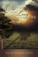 Old Sins, Long Shadows di Sharon Bernash Smith edito da OakTara Publishers