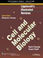 Lippincott Illustrated Reviews: Cell and Molecular Biology di Nalini Chandar, Susan Viselli edito da Lippincott Williams and Wilkins