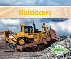 Buldocers = Bulldozers di Charles Lennie edito da Abdo Kids