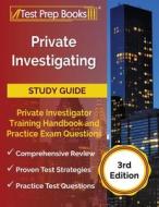 PRIVATE INVESTIGATING STUDY GUIDE: PRIVA di JOSHUA RUEDA edito da LIGHTNING SOURCE UK LTD