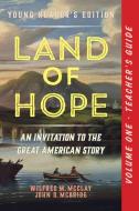 A Teacher's Guide To Land Of Hope di Wilfred M. McClay, John D. McBride edito da Encounter Books,USA