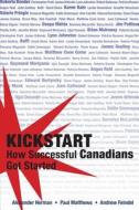 Kickstart: How Successful Canadians Got Started di Alexander Herman edito da Dundurn Group