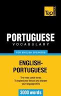 Portuguese Vocabulary for English Speakers - 3000 Words di Andrey Taranov edito da T&p Books