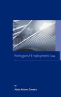 Portuguese Employment Law di Maria Antonia Cameira edito da Mx Publishing
