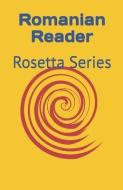 Romanian Reader: Rosetta Series di Various edito da INGSPARK