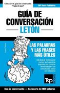 Guía de Conversación Español-Letón Y Vocabulario Temático de 3000 Palabras di Andrey Taranov edito da T&P BOOKS PUB LTD