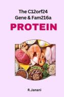 The C12orf24 Gene and Fam216a Protein Studies di R. Janani edito da Deccan Books