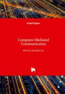 Computer-Mediated Communication edito da IntechOpen