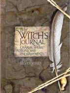 The Witch's Journal di Selene Silverwind edito da Apple Press