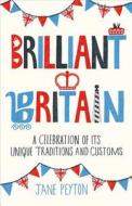 Brilliant Britain di Jane Peyton edito da Summersdale Publishers