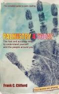 Palmistry 4 Today (Hb with Diploma Course) di Frank C. Clifford edito da FLARE PUBN