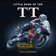 Little Book Of Tt di Jon Stroud edito da G2 Entertainment Ltd