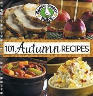 101 Autumn Recipes edito da Gooseberry Patch