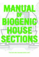 Manual of House Sections: Materials and Carbon di Paul Lewis, Marc Tsurumaki, David J. Lewis edito da ORO ED