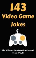 143 Video Game Jokes di Hayden Fox edito da Hayden Fox