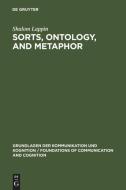 Sorts, Ontology, and Metaphor di Shalom Lappin edito da De Gruyter