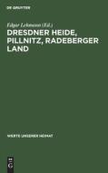 Dresdner Heide, Pillnitz, Radeberger Land edito da De Gruyter
