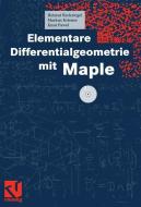Elementare Differentialgeometrie mit Maple di Markus Kriener, Knut Pawel, Helmut Reckziegel edito da Vieweg+Teubner Verlag