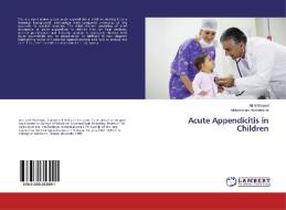 Acute Appendicitis in Children di Ali Al-Mayoof, Mohammed Hamawendi edito da LAP Lambert Academic Publishing