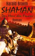 Shaman: Der Herr des Feuers di Harald Braem edito da Elvea Verlag