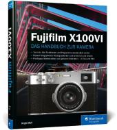 Fujifilm X100VI di Jürgen Wolf edito da Rheinwerk Verlag GmbH