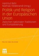 Politik und Religion in der Europäischen Union edito da VS Verlag für Sozialwissenschaften