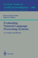 Evaluating Natural Language Processing Systems di Julia R. Galliers, Karen Sparck Jones edito da Springer Berlin Heidelberg