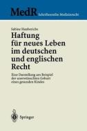 Haftung für neues Leben im deutschen und englischen Recht di Sabine Hauberichs edito da Springer Berlin Heidelberg