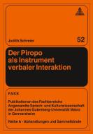 Der Piropo als Instrument verbaler Interaktion di Judith Schreier edito da Lang, Peter GmbH