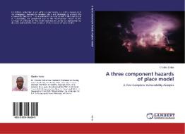 A three component hazards of place model di Charles Yorke edito da LAP Lambert Academic Publishing