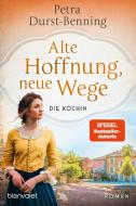 Alte Hoffnung, neue Wege di Petra Durst-Benning edito da Blanvalet Taschenbuchverl
