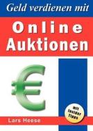 Geld verdienen mit Online-Auktionen di Lars Heese edito da Books on Demand