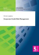 Corporate Credit Risk Management di Christian Langkamp edito da Josef Eul Verlag GmbH