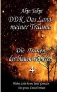 Ddr - Das Land Meiner Tr Ume di Akin Tekin edito da Books On Demand